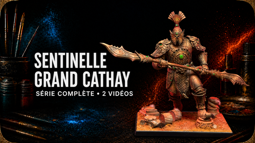 Sentinelle du Grand Cathay, figurine peinte par Nicolas de RnBrush Painting, serie complete en 2 videos